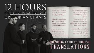 12 Hours of Exorcist-Approved Gregorian Chants WITH TRANSLATIONS