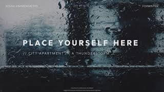 // CITY APARTMENT IN A THUNDERSTORM | 1 Hour Rainstorm Ambience For Studying, Sleeping or Relaxation