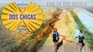 Camino de Santiago Documentary: DOS CHICAS