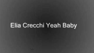 Elia Crecchi Yeah Baby