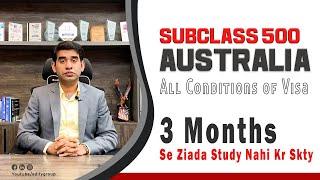 Study in Australia | Australian Visa Conditions | What you need to know about Australia Visa Process