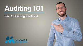 Auditing 101 | Part 1: Starting the Audit | Maxwell CPA Review