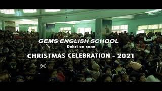 0. Montage | Peace On Earth | Christmas Program 2021 | GEMS English School, Sikaria, Bihar.