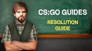 CS:GO Guide by ceh9: "resolution" (ENG SUBS)