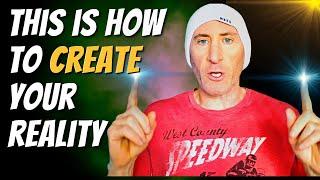 How I Create My Own Reality - And You Can Too!