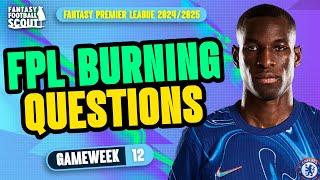 FPL BURNING QUESTIONS GW12! | BEST FWDS! | FPL HARRY + TOM! | Fantasy Premier League Tips 2024/25