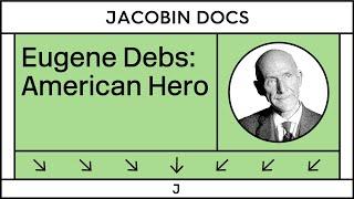 Eugene Debs Was an American Hero