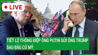 Trực tiếp: Tiết lộ thông điệp ông Putin gửi ông Trump sau Bầu cử Mỹ