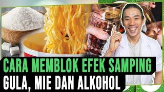 Cara Memblok Efek Samping Gula, Mie & Alkohol