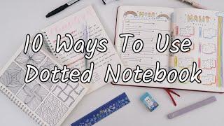 10 Ways To Use Your Dotted Notebook