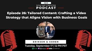 Tailored Content - Crafting a Video Strategy that Aligns Vision with Business Goals