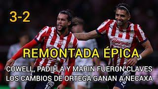 REMONTADA DE LOCURA EN EL AKRON | CHIVAS 3-2 NECAXA | CAMBIOS DE ORTEGA DAN VICTORIA YAEL PADILLA