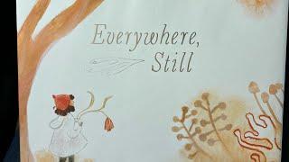 Everywhere, Still