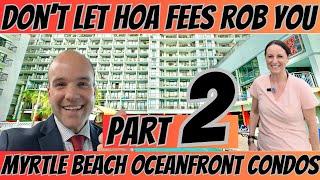 Never Let HOA Fees Determine Where you Invest in Myrtle Beach Oceanfront Condos | Landmark Resort