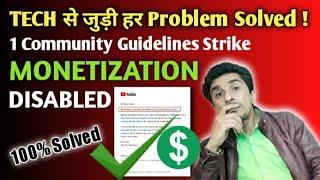 Only 1 Community Guidelines Strike Monetization Disabled 2021 | 3 Months | Problem Solved 100%?