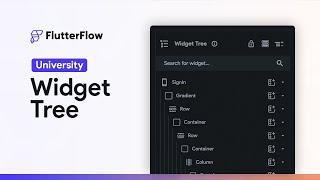 The Widget Tree | FlutterFlow University