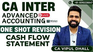 [REVISION] - AS 3 Cash Flow Statement | One Shot | CA Inter Advanced Accounting by CA Vipul Dhall