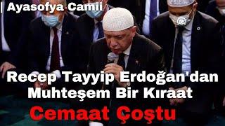 Ayasofya Camiisinde Cumhur Başkanımız Recep Tayyip Erdoğan'dan Muhteşem Bir Kıraat - Cemaat Coştu