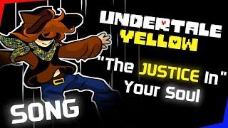 "The Justice In Your Soul" || Undertale Yellow (ORIGINAL SONG)