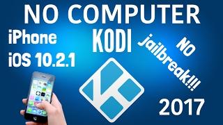 How to install Kodi on iPhone, iPad, iPod, ios 9-10.2.1 NO jailbreak NO computer 2017