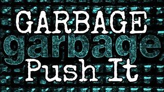 GARBAGE - Push It (Lyric Video)