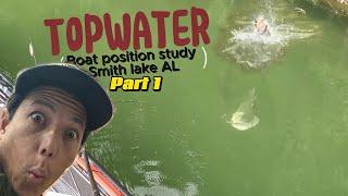 Boat Position & Topwater - Smith Lake Part 1