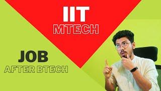 Part 1: Job after BTech or do MTech from IIT |Doing IIT MTech worth it ? | VLSIgayan EP:9