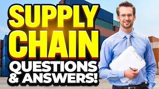 SUPPLY CHAIN Interview Questions & ANSWERS! (How to PREPARE for a SUPPLY CHAIN Job Interview!)