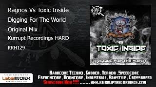 Ragnos Vs Toxic Inside - Digging For The World (Kurrupt Recordings HARD - KRH129)