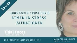 Atmen in Stress-Situationen bei Long Covid | Embodiment-Übung | Tidal Faces - Im Flow mit Long Covid