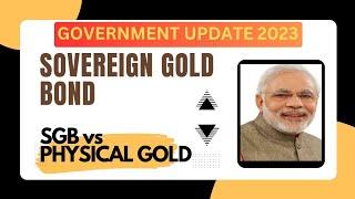 Sovereign gold bond scheme 2023 | Sovereign gold bond vs physical gold | SGB | GOLD ETF | GOLD BOND