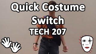 TECH 207 - Quick Costume Switch - Mime Technique