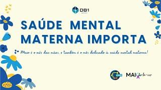 [ CORDS] Saúde mental materna importa!