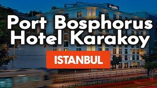 Port Bosphorus Review: Is This Hotel Worth It?