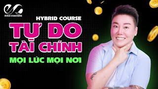 Hybrid Courses - Học Online Mọi Lúc Mọi Nơi Cùng Coach Evan