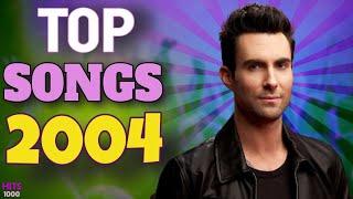 Top Songs of 2004 - Hits of 2004