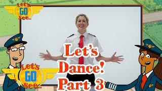 @LetsGoSee - Learn the Let's Go See Dance! - Part 3: Second Verse | Music | Dance | TV for Kids