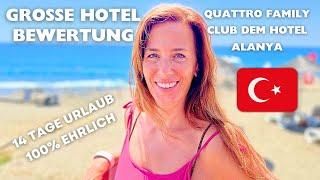 Wie war es im - Quattro Family Club Dem Hotel - Alanya? 