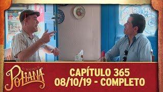 As Aventuras de Poliana | capítulo 365 - 08/10/19, completo