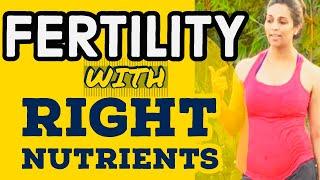 Fertility with Right Nutrients