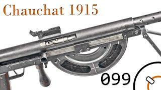 History of WWI Primer 099: French CSRG 1915 "Chauchat" Documentary