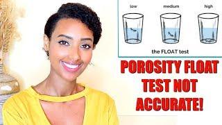 Why the Float Test is Not an Accurate Hair Porosity Test | How to Determine Your Hair Porosity