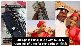 Jux Spoils Priscilla Ojo with $20K & Luxury Gifts for Her Birthday! 