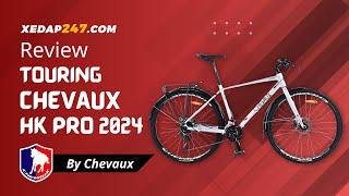 Review xe đạp Touring Chevaux HK Pro 2024 | Thêm lựa chọn | Xe Đạp 247 - 091.525.8181