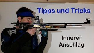 Tipps und Tricks Sportschiessen - Innerer Anschlag