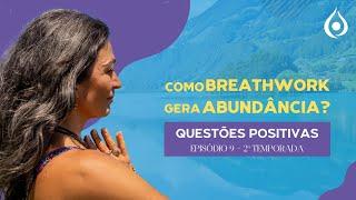 Abundância e Breathwork: Conecte-se com o Fluxo da Prosperidade