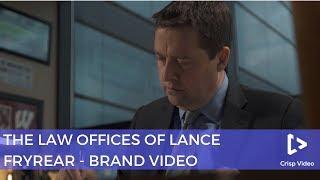 The Law Offices of Lance Fryrear || Crisp Video