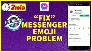 How to Fix Messenger Emoji Problem | Facebook Messenger Emoji Not Showing Error [SOLVED]