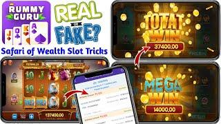 Rummy Guru New Update Today | Safari of Wealth Slot Winning Tricks | Rummy Guru Withdrawal Success