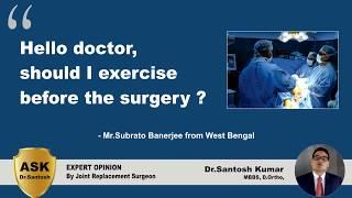 Exercise & Knee Replacement  - Ask Dr.Santosh